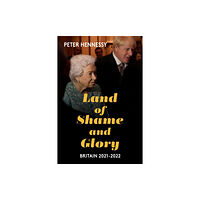 Haus Publishing Land of Shame and Glory (inbunden, eng)