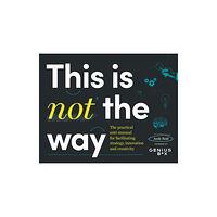 Whitefox Publishing Ltd This is Not the Way (inbunden, eng)