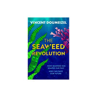 Legend Press Ltd The Seaweed Revolution (inbunden, eng)