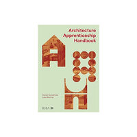 RIBA Publishing Architecture Apprenticeship Handbook (häftad, eng)