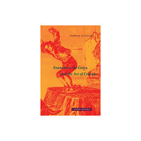 Zone Books Francisco de Goya and the Art of Critique (inbunden, eng)