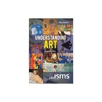 Bloomsbury Publishing PLC Understanding Art (häftad, eng)