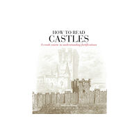 Bloomsbury Publishing PLC How to Read Castles (häftad, eng)
