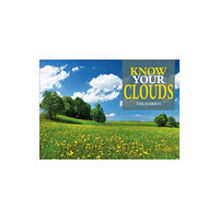 Fox Chapel Publishers International Know Your Clouds (häftad, eng)