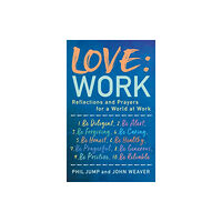 Darton, Longman & Todd Ltd Love: Work (häftad, eng)