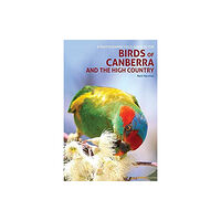 John Beaufoy Publishing Ltd A Photographic Field Guide to Birds of Canberra & the High Country (2nd ed) (häftad, eng)