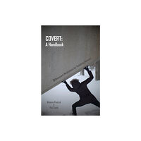 Triarchy Press Covert: A Handbook (häftad, eng)