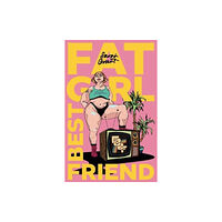 Tippermuir Books Limited Fat Girl Best Friend (häftad, eng)