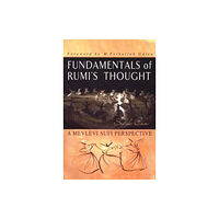 Tughra books Fundamentals of Rumi's Thought (häftad, eng)