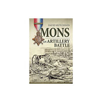 Helion & Company Mons, an Artillery Battle (häftad, eng)