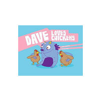 Vegan Publishers Dave Loves Chickens (inbunden, eng)