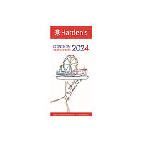 Harden's Limited Harden's London Restaurants 2024 (häftad, eng)