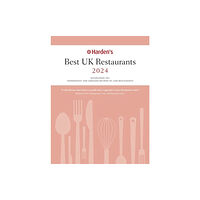 Harden's Limited Harden's Best UK Restaurants 2024 (häftad, eng)