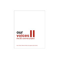 Oro Editions Our Voices II: The DE-colonial Project (häftad, eng)