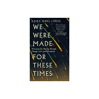 Parallax Press We Were Made for These Times (häftad, eng)