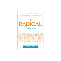 IT Revolution Press A Radical Enterprise (häftad, eng)