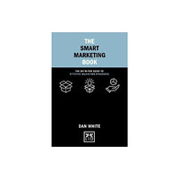 LID Publishing The Smart Marketing Book (inbunden, eng)