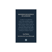 Notting Hill Editions Modern Buildings in London (inbunden, eng)