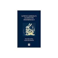 Notting Hill Editions Lewis Carroll's Guide for Insomniacs (inbunden, eng)