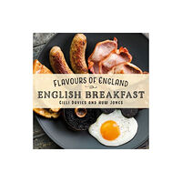 Graffeg Limited Flavours of England: English Breakfast (inbunden, eng)