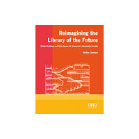 Oro Editions Reimagining the Library of the Future (häftad, eng)