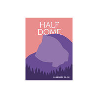 Yosemite Conservancy Half Dome (inbunden, eng)