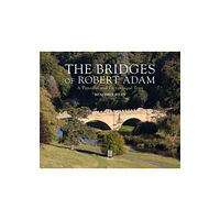 Triglyph Books The Bridges of Robert Adam (inbunden, eng)