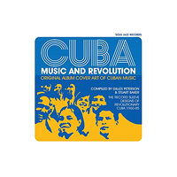 Soul Jazz Records Cuba: Music and Revolution (inbunden, eng)