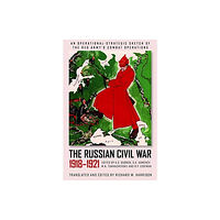 Casemate Publishers The Russian Civil War, 1918-1921 (inbunden, eng)