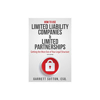 Brisance Books LLC How to Use Limited Liability Companies & Limited Partnerships (häftad, eng)