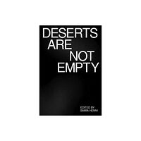 Columbia Books on Architecture and the City Deserts Are Not Empty (häftad, eng)