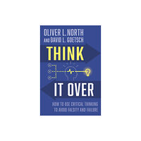 Fidelis Publishing, LLC Think It Over (inbunden, eng)