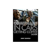 Simon & Schuster The Comedians in Cars Getting Coffee Book (inbunden, eng)