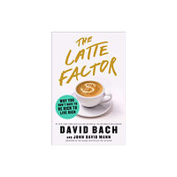 Simon & Schuster The Latte Factor (inbunden, eng)