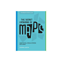 Potter/Ten Speed/Harmony/Rodale The Secret Language of Maps (häftad, eng)