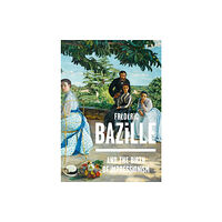 Editions Flammarion Frederic Bazille and the Birth of Impressionism (inbunden, eng)