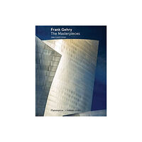 Editions Flammarion Frank Gehry: The Masterpieces (inbunden, eng)