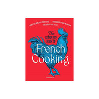 Editions Flammarion The Complete Book of French Cooking (inbunden, eng)