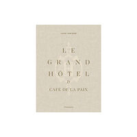 Editions Flammarion Le Grand Hotel & Cafe de la Paix (inbunden, eng)