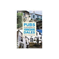 Destinworld Publishing Ltd Pubs In & Around the Yorkshire Dales (häftad, eng)