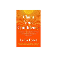 Simon & Schuster Claim Your Confidence (inbunden, eng)