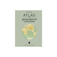 Jonglez Atlas of Geographical Curiosities (inbunden, eng)