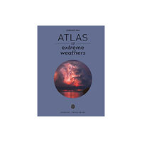 Jonglez Atlas of Extreme Weathers (inbunden, eng)