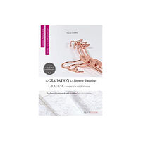 Esmod Editions Grading Women's Underwear (häftad, fre)