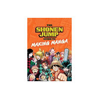 Viz Media, Subs. of Shogakukan Inc The Shonen Jump Guide to Making Manga (häftad, eng)