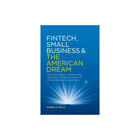 Springer Nature Switzerland AG Fintech, Small Business & the American Dream (inbunden, eng)