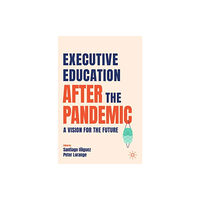 Springer Nature Switzerland AG Executive Education after the Pandemic (häftad, eng)