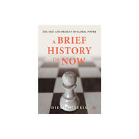 Springer Nature Switzerland AG A Brief History of Now (häftad, eng)