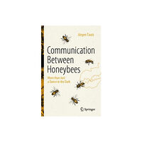 Springer International Publishing AG Communication Between Honeybees (häftad, eng)