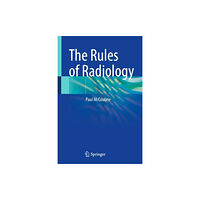 Springer Nature Switzerland AG The Rules of Radiology (inbunden, eng)